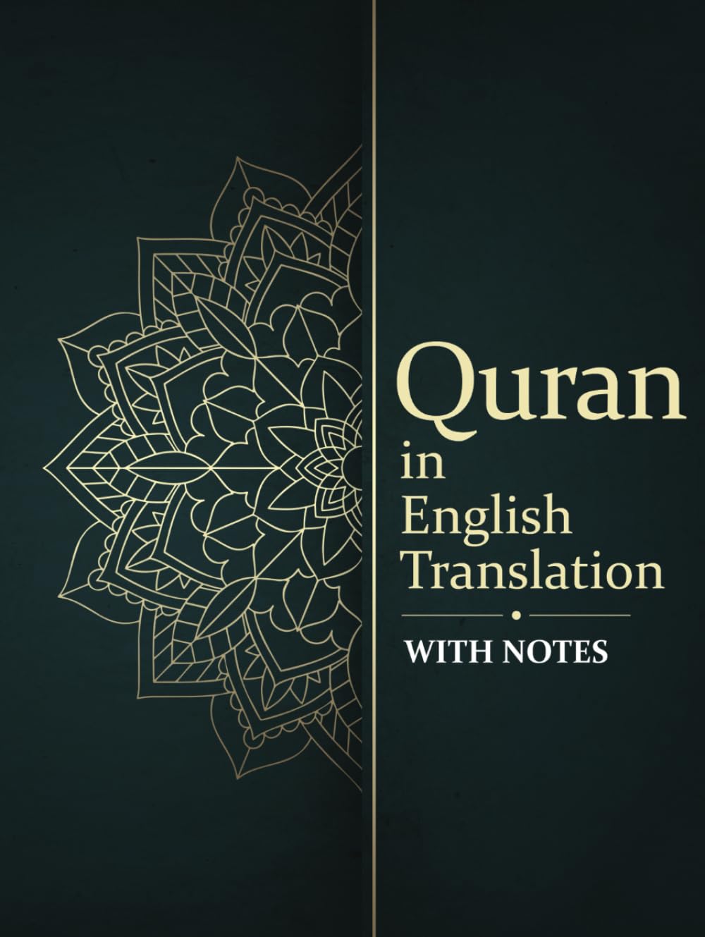 Quran in English Translation: With Comprehensive Notes and Commentary