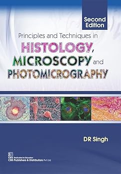 Paperback Principles and Techniques in Histology, Microscopy and Photomicrography Book