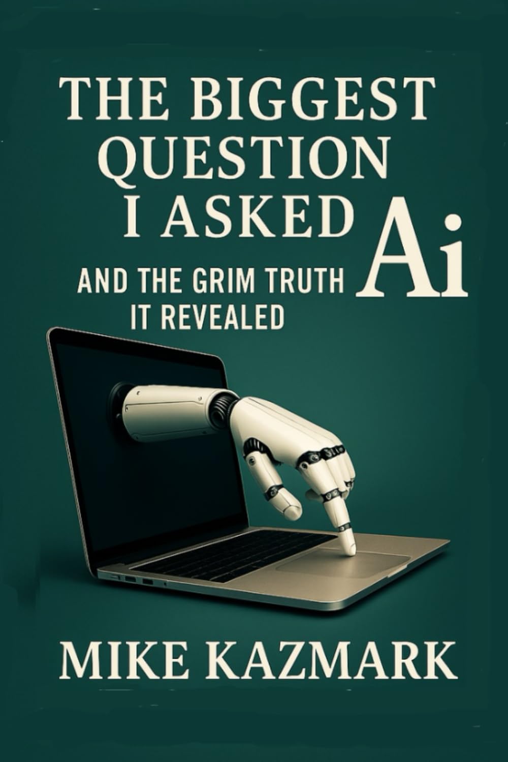 The Biggest Question I Asked Ai and the Grim Truth It Revealed