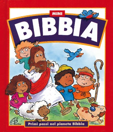 Mini Bibbia. Primi passi nel pianeta della Bibbia Mini Bibbia. Primi passi nel pianeta della Bibbia