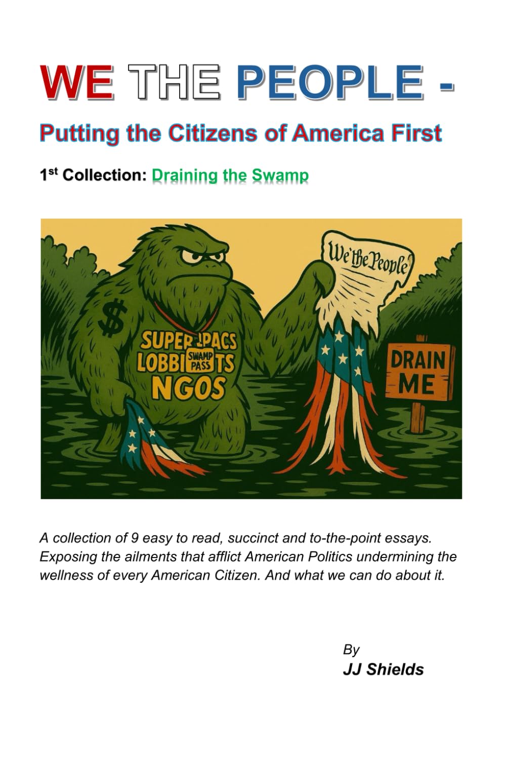 We The People: Putting The Citizens of America First