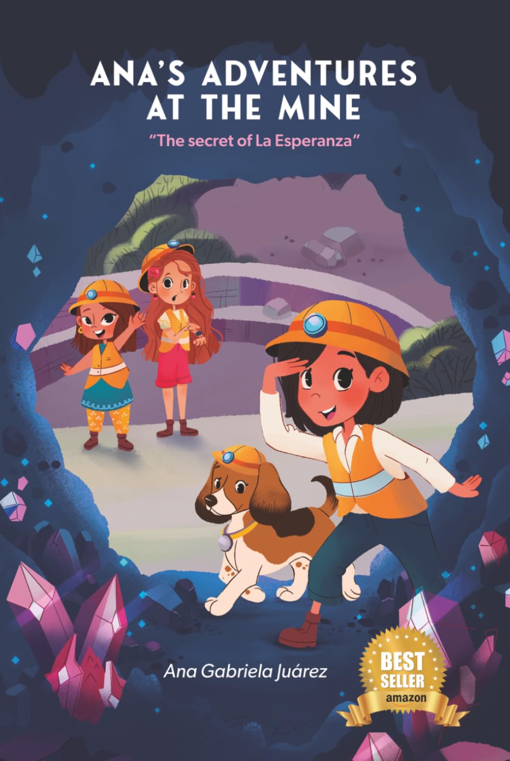 ANA’S ADVENTURE AT THE MINE: The Secret of la Esperanza