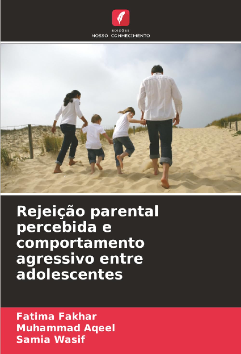 Rejeição parental percebida e comportamento agressivo entre adolescentes
