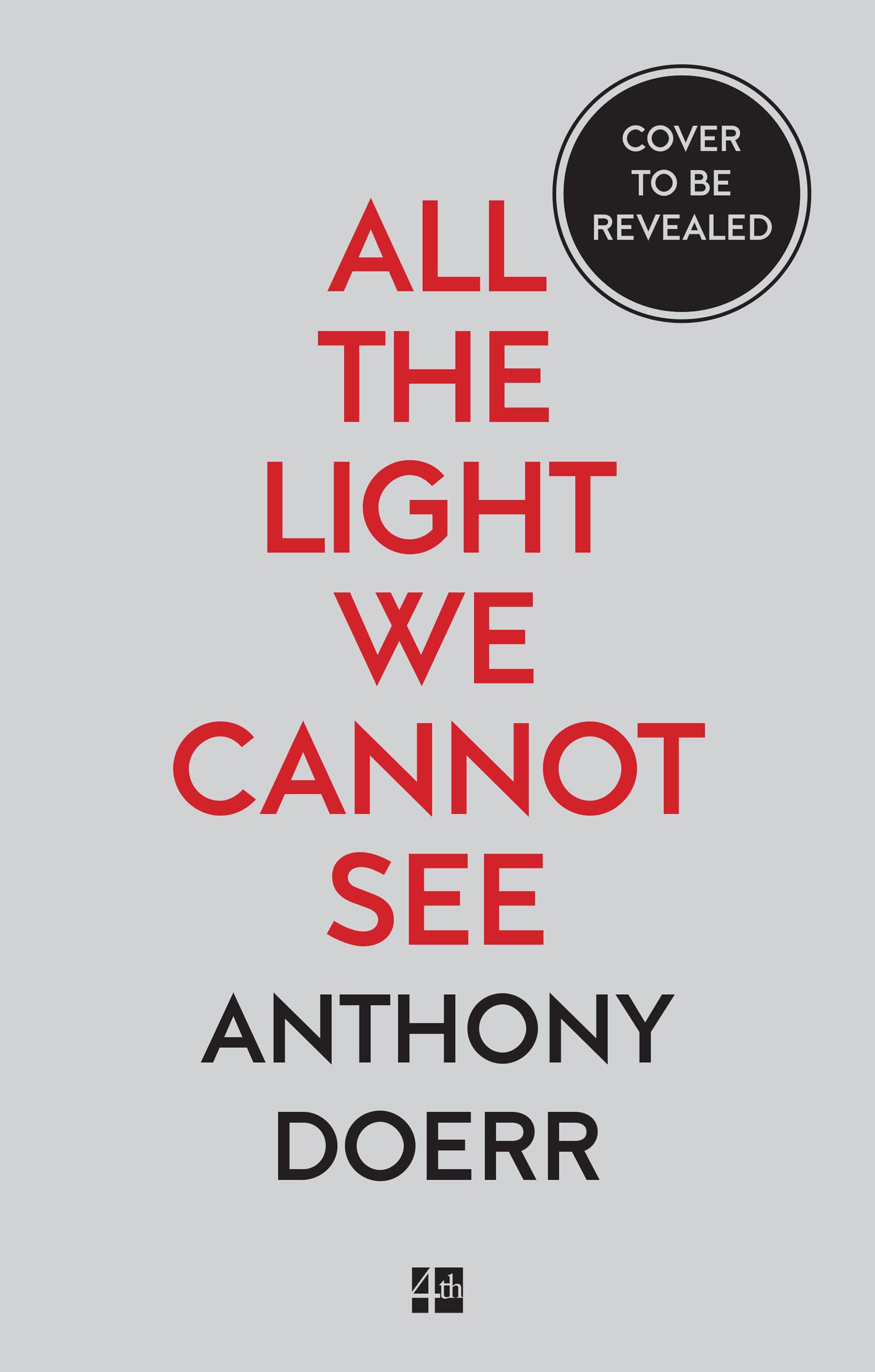All the Light We Cannot See: The Breathtaking World Wide Bestseller