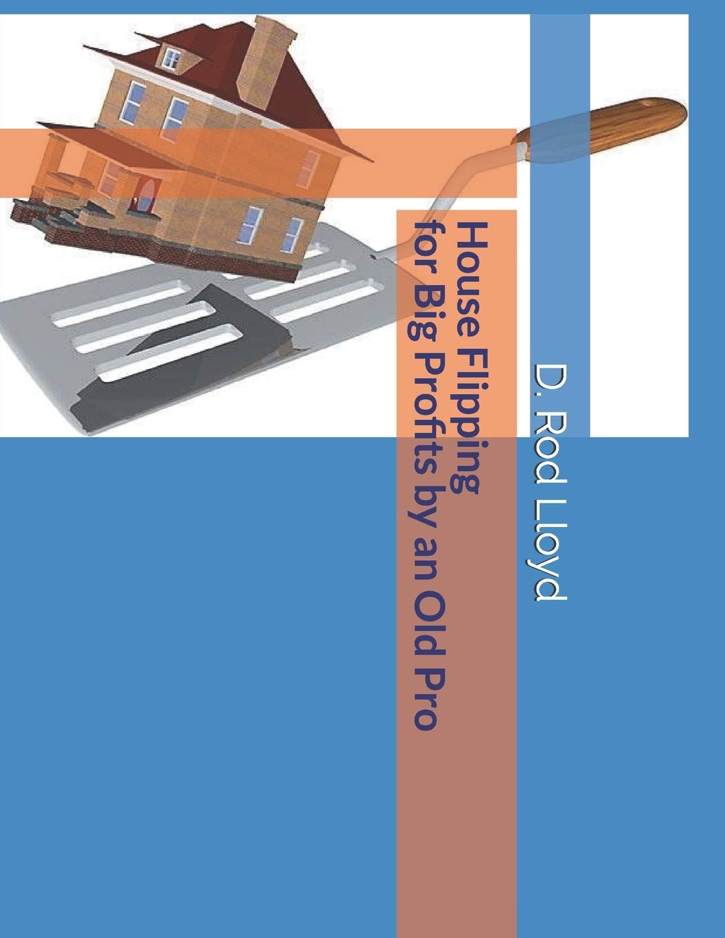 House Flipping for Big Profits by an Old Pro