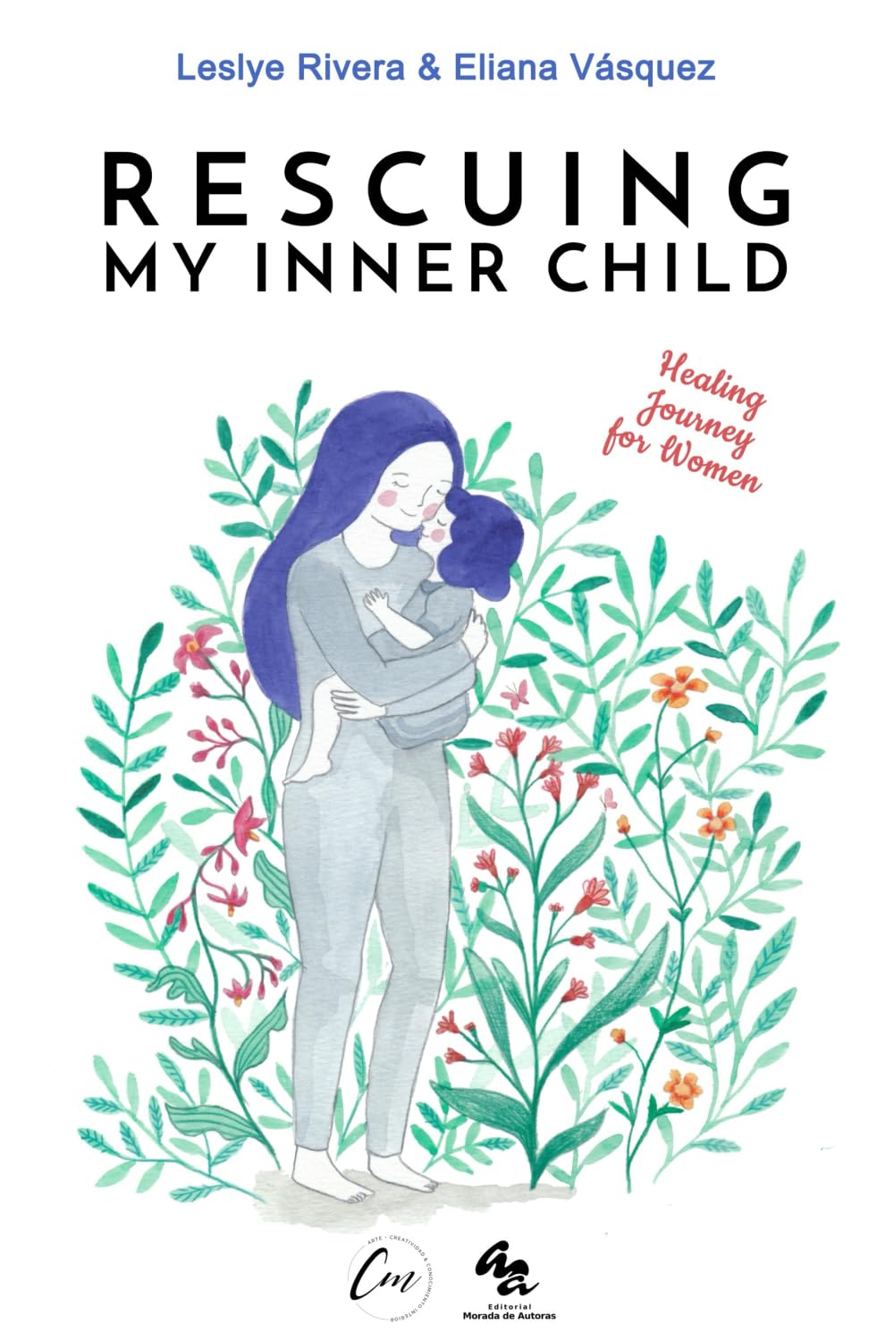 Rescuing My Inner Child: A Healing Journey for Women