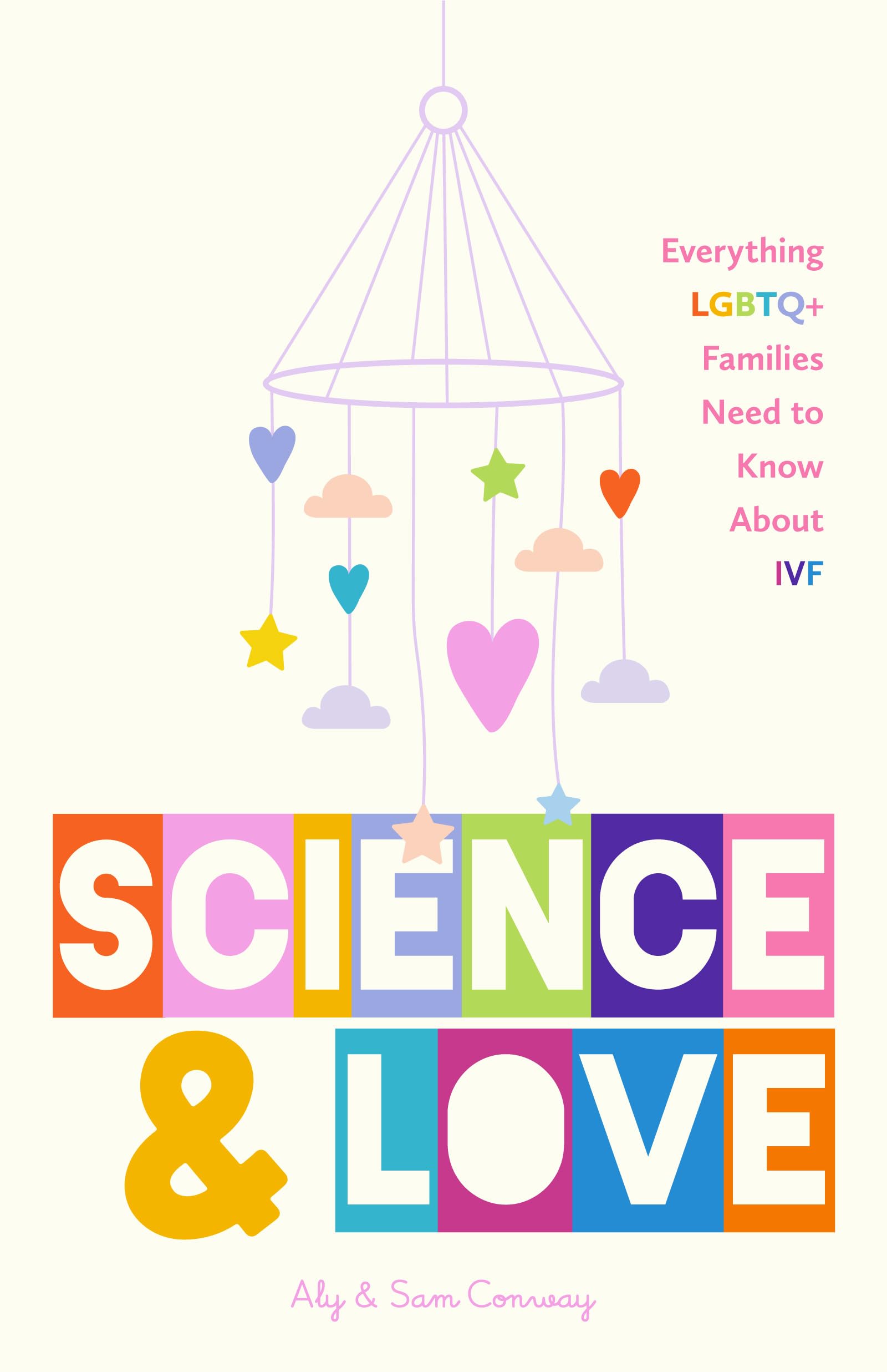 How to Make a Baby: Everything LGBTQ+ Families Need to Know About IVF and Fertility Treatments (Trying to Conceive, Queer Parenting)