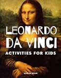 Leonardo da Vinci: Activities for Kids (Meet the Artist Books)