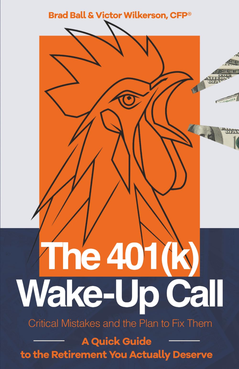 The 401(k) Wake-Up Call: Critical Mistakes and the Plan to Fix Them: A Quick Guide to the Retirement You Actually Deserve