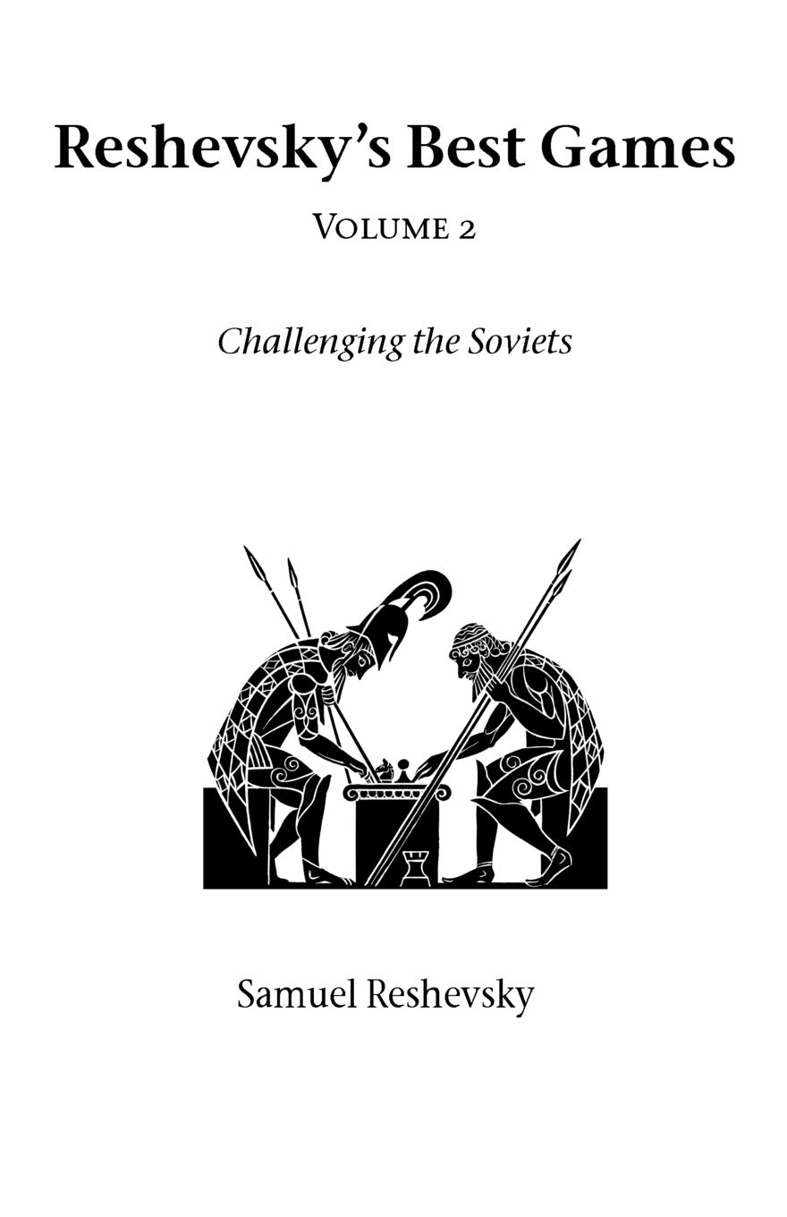 Reshevsky's Best Games: Challenging the Soviet'S