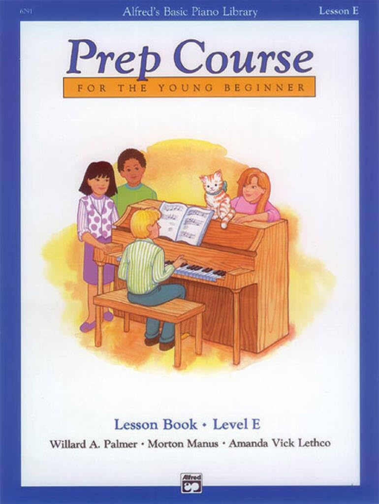Alfred's Basic Piano Prep Course Lesson Book, Bk E: For the Young Beginner: Lesson Book: Level E (Alfred's Basic Piano Library)