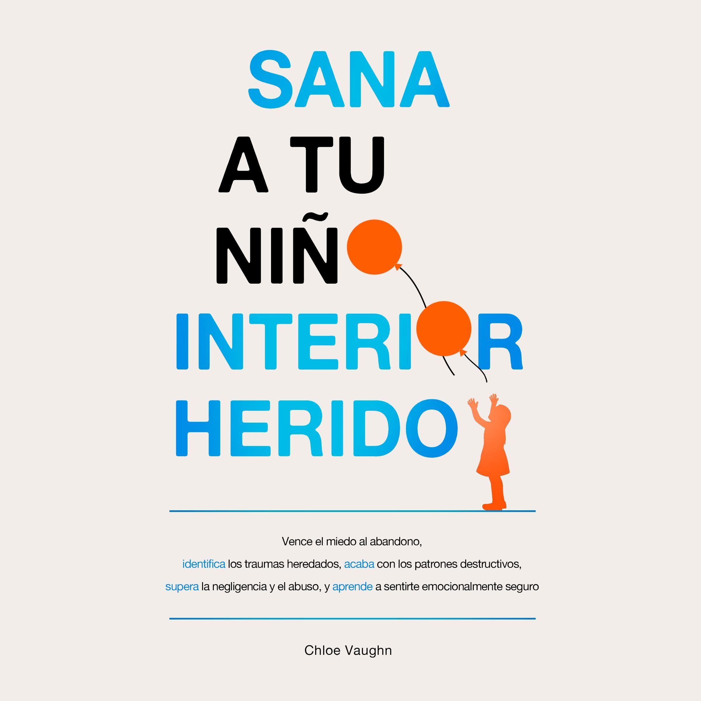 Cover art for Sana a tu niño interior herido