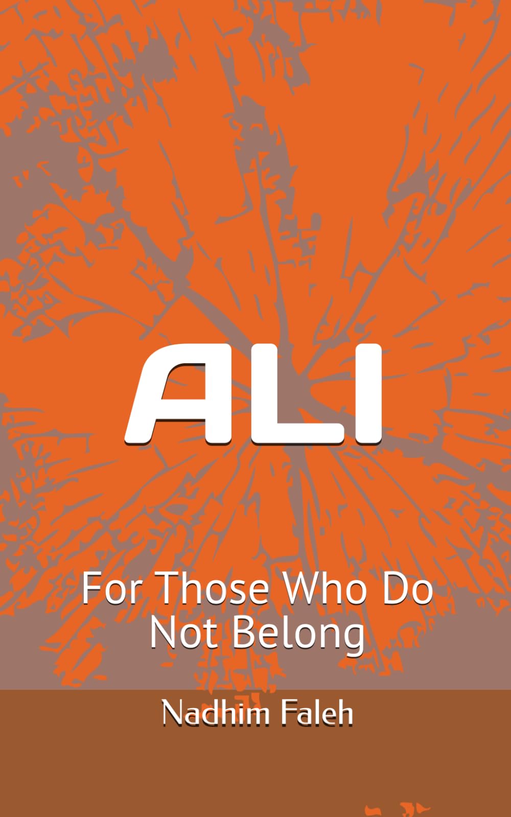 ALI: For Those Who Do Not Belong