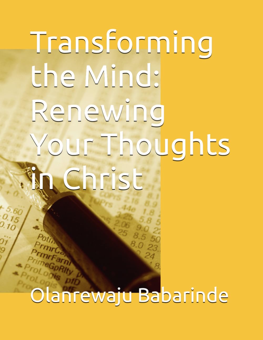 Transforming the Mind: Renewing Your Thoughts in Christ