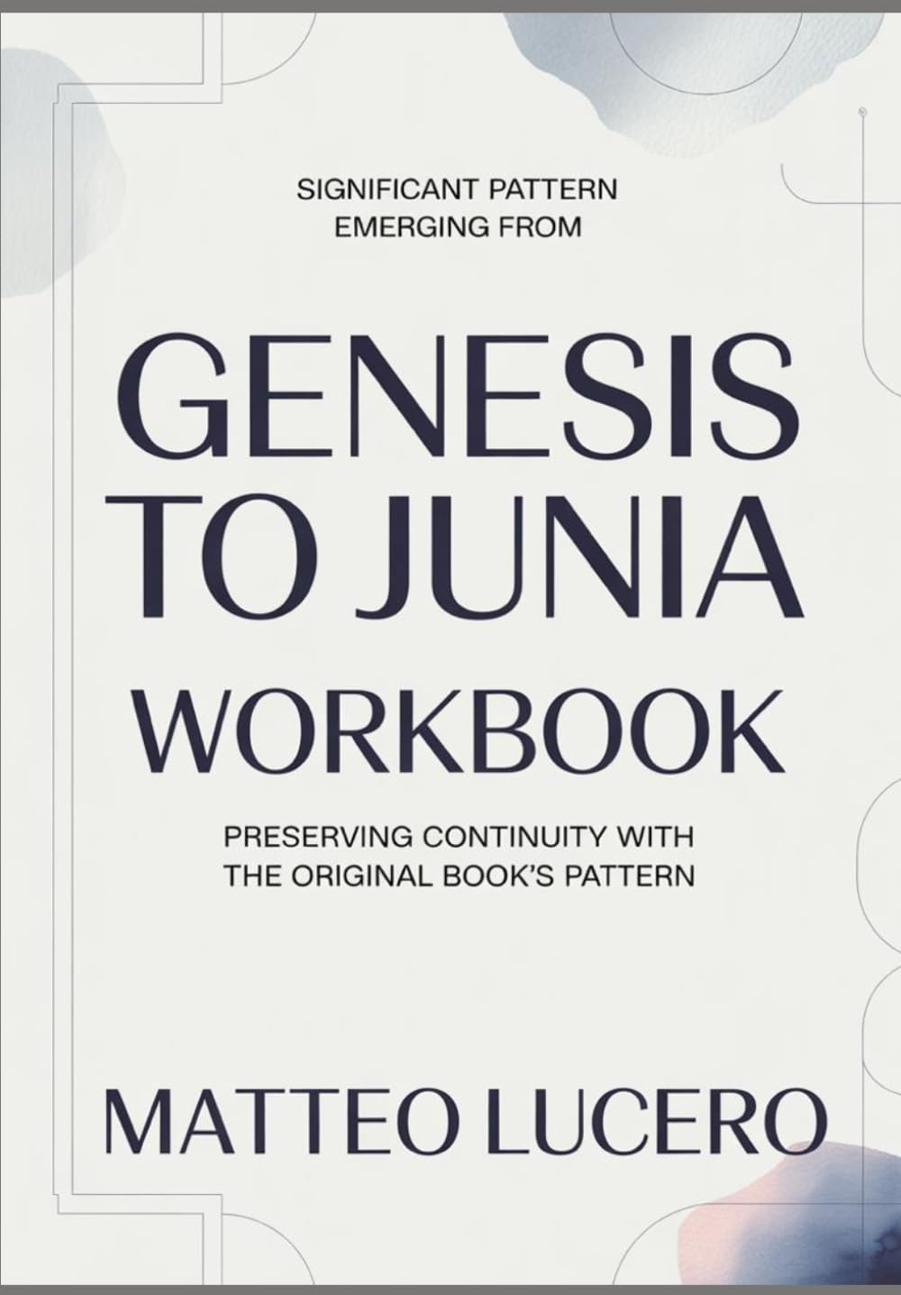 Significant Pattern emerging from Genesis to Junia: Preventing Continuity with the original book’s pattern