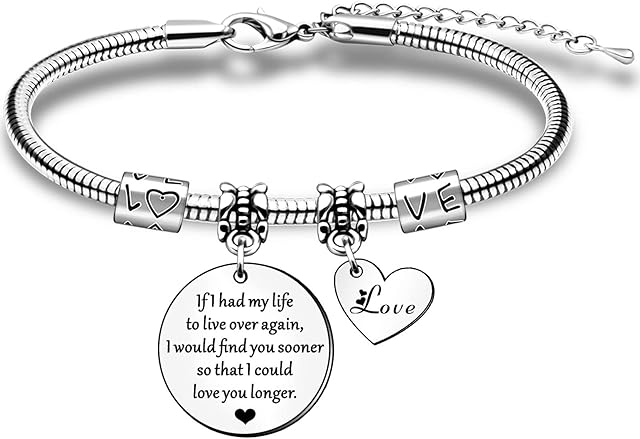 HULALA Romantic Valentines Gifts For Her Girlfriend Wife Bracelets If I Had My Life To Live Over Again I Would Find You Sooner So That I Could Love You Longer Birthday Christmas Anniversary