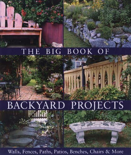 The Big Book of Backyard Projects
