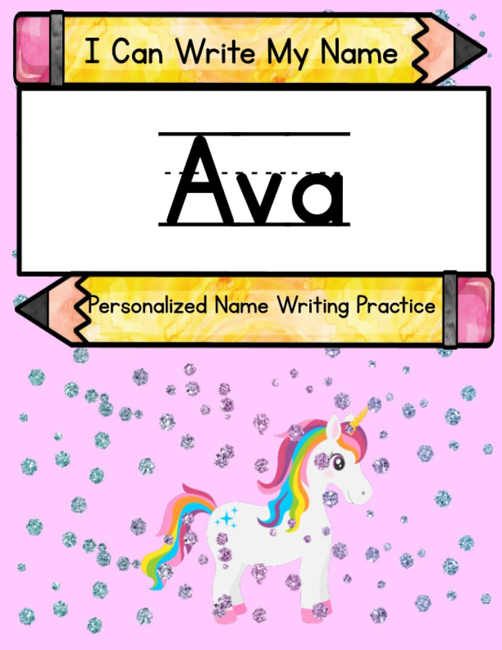 I Can Write My Name: Ava: Personalized Name Writing Book