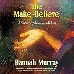 The Make-Believe Audiobook By Hannah Murray cover art