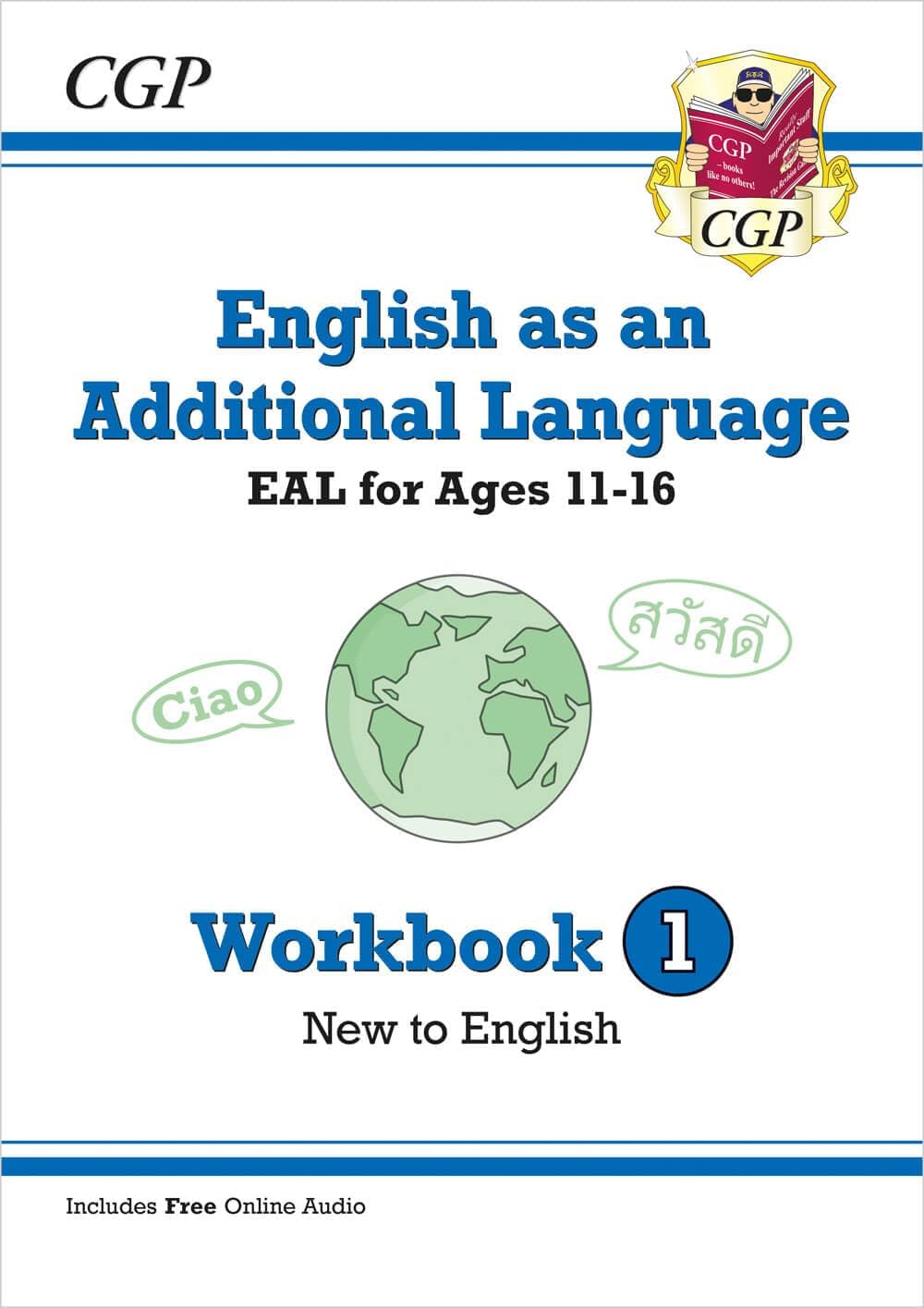 Coordination Group Publications Ltd (CGP) English as an Additional Language (EAL) for Ages 11-16 - Workbook 1 (New to English)