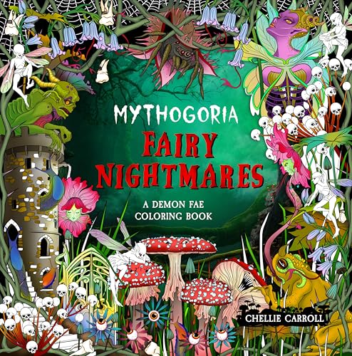 Mythogoria: Fairy Nightmares: A Demon Fae Coloring Book
