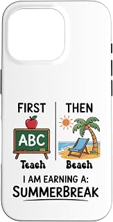 I Am Earning A Summerbreak Teacher Case for iPhone 16 Pro