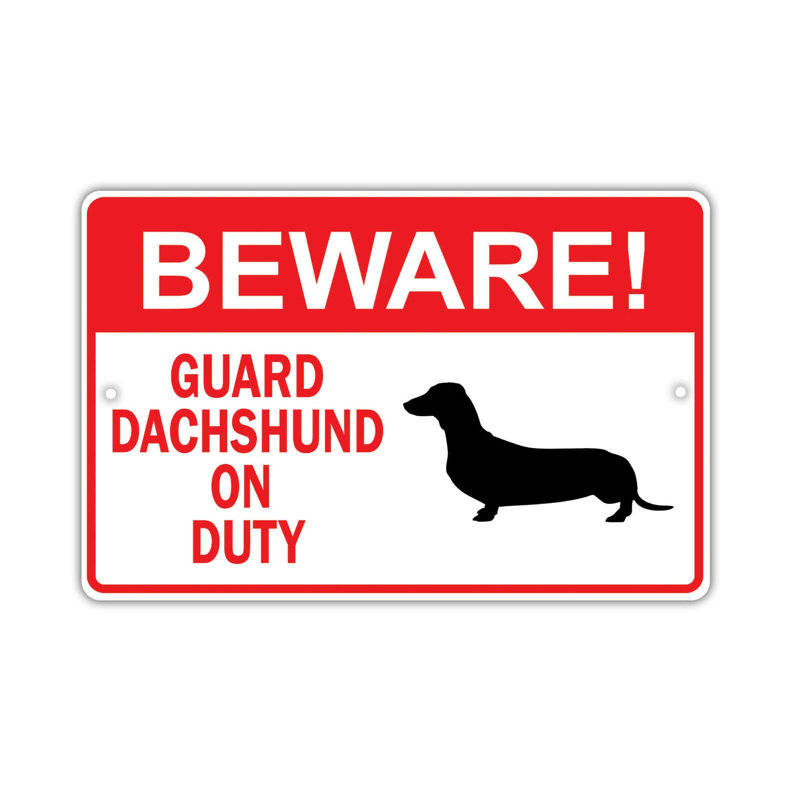 Bioprocess Tinpostera2627 Beware! Guard Dachshund Dog On Duty Owner Metal Poster Wall Art Decor Tin Sign 8X12 Inches