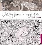  Sketching from the Imagination: Fantasy