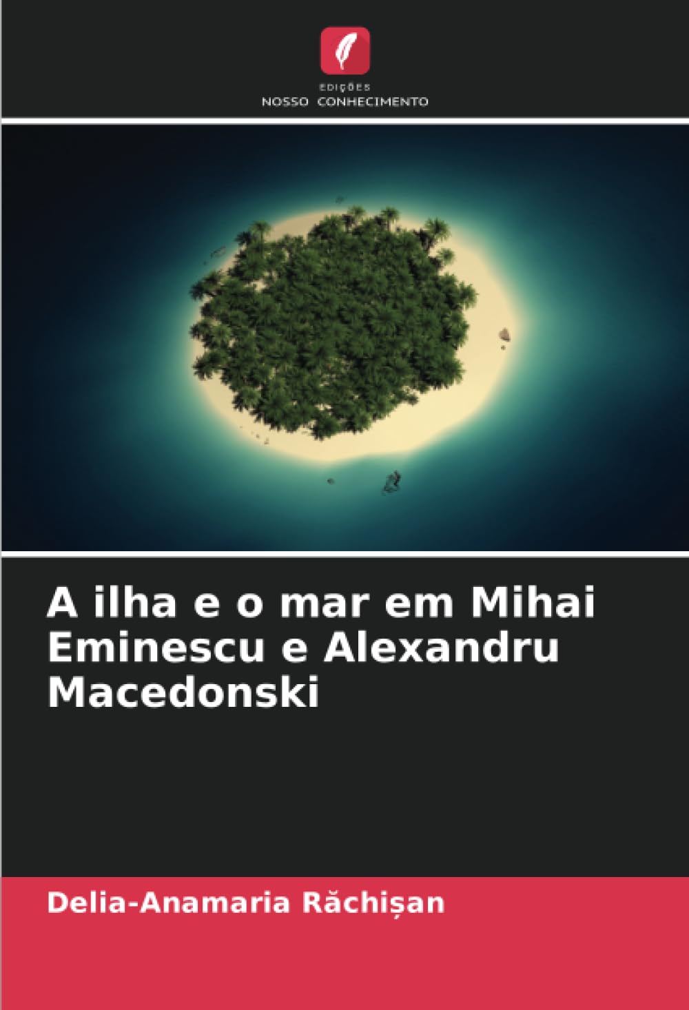 A ilha e o mar em Mihai Eminescu e Alexandru Macedonski