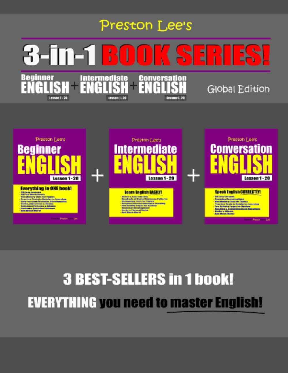 Preston Lee’s 3-in-1 Book Series! Beginner English Lesson 1 – 20 + Intermediate English Lesson 1 – 20 + Conversation English Lesson 1 – 20 Global Edition (Preston Lee's English Global Edition)