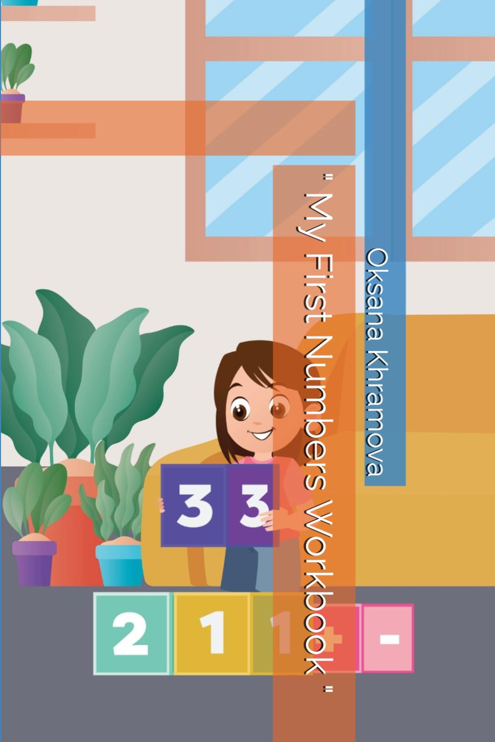 My First Numbers Workbook
