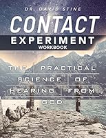 Contact Experiment Workbook: 40 Days of Hearing from God Workbook 1517178231 Book Cover