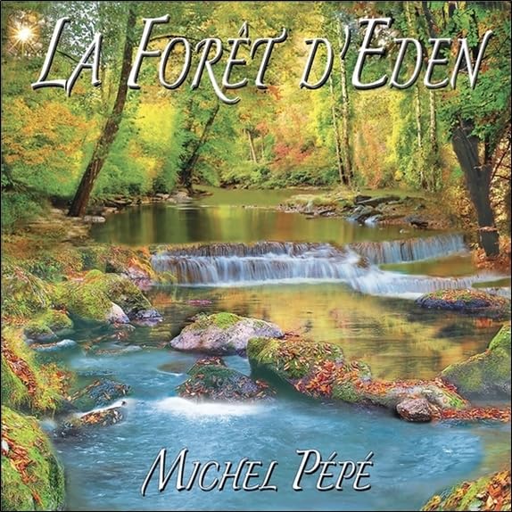 La Forêt d'Eden - CD Pépé, Michel