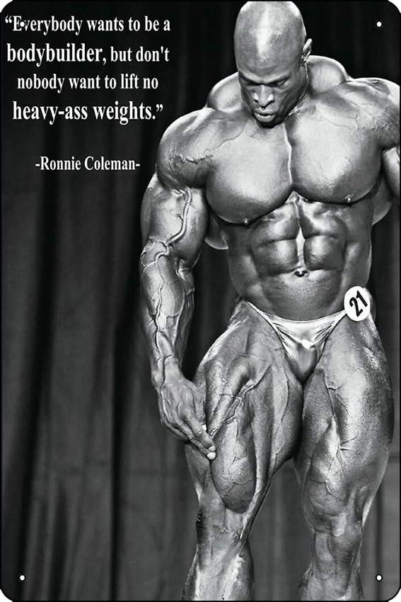 Ronnie Coleman Quote Poster Funny Metal Tin Sign for Home Kitchen Bar Room Garage Decor 8" x 12"