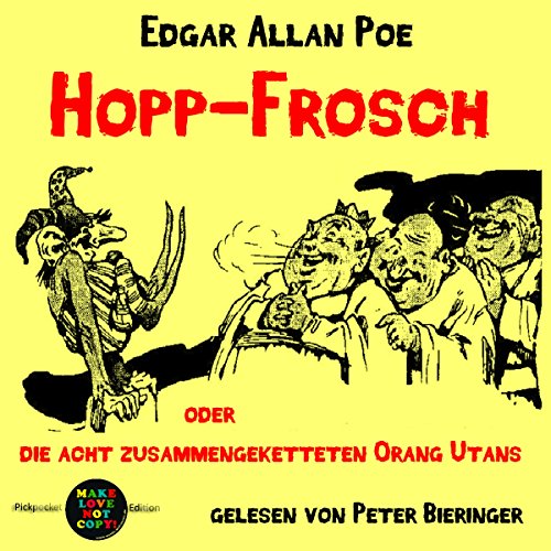 Rachegeschichte Von Edgar Allan Poe Hopp Hopp-Frosch oder Die acht zusammengeketteten Orang-Utans: Pickpocket