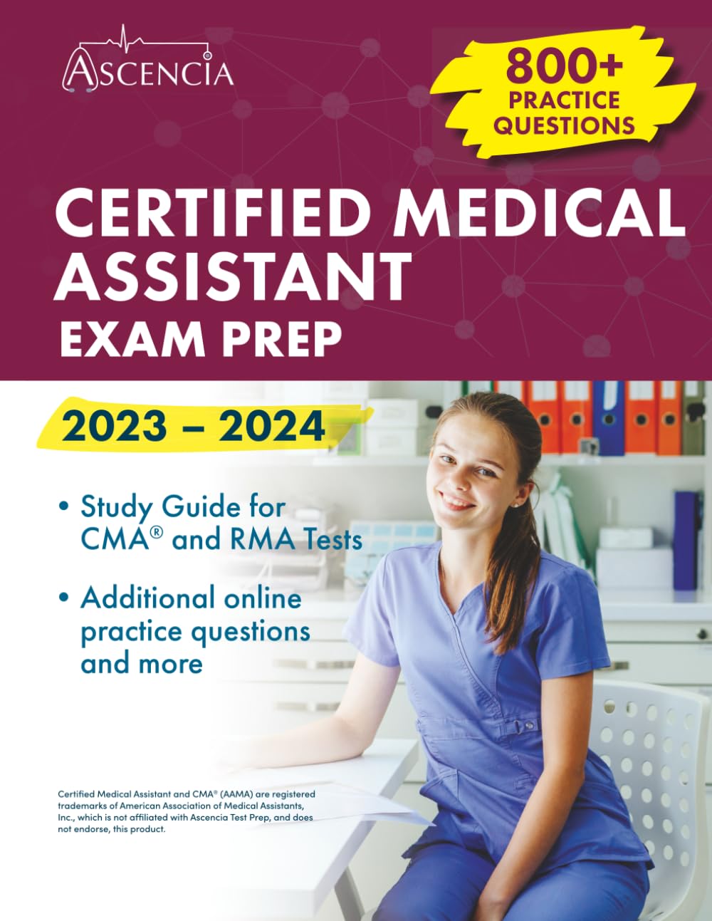 Certified Medical Assistant Exam Prep 2023-2024: 800+ Practice Questions, Study Guide for CMA and RMA Tests 1st Edition