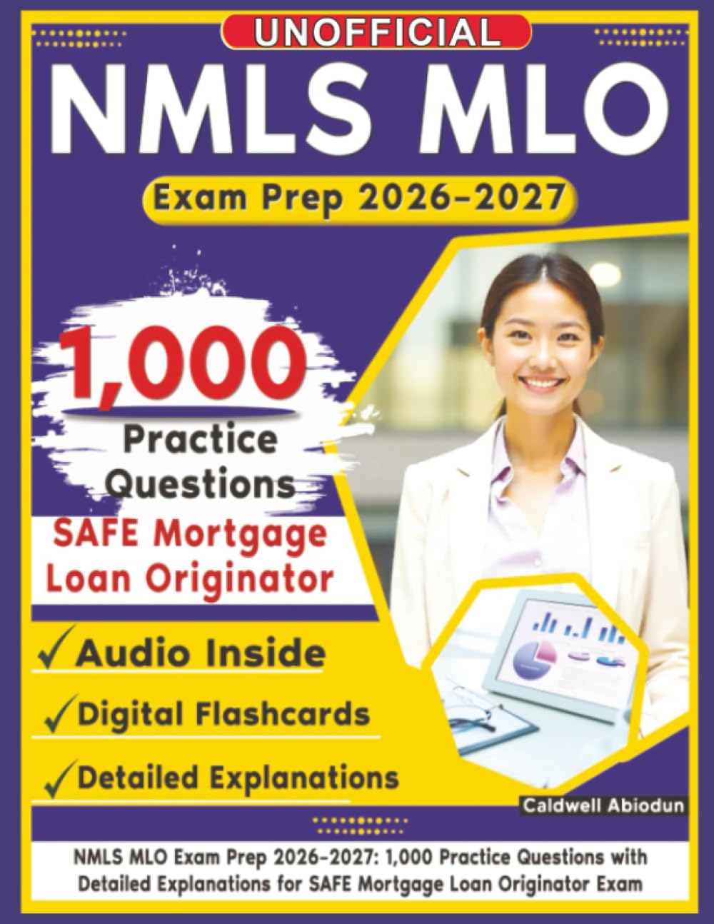 Unofficial Nmls Mlo Exam Prep 2026–2027: 1,000 Practice Questions with Detailed Explanations for SAFE Mortgage Loan Originator Exam