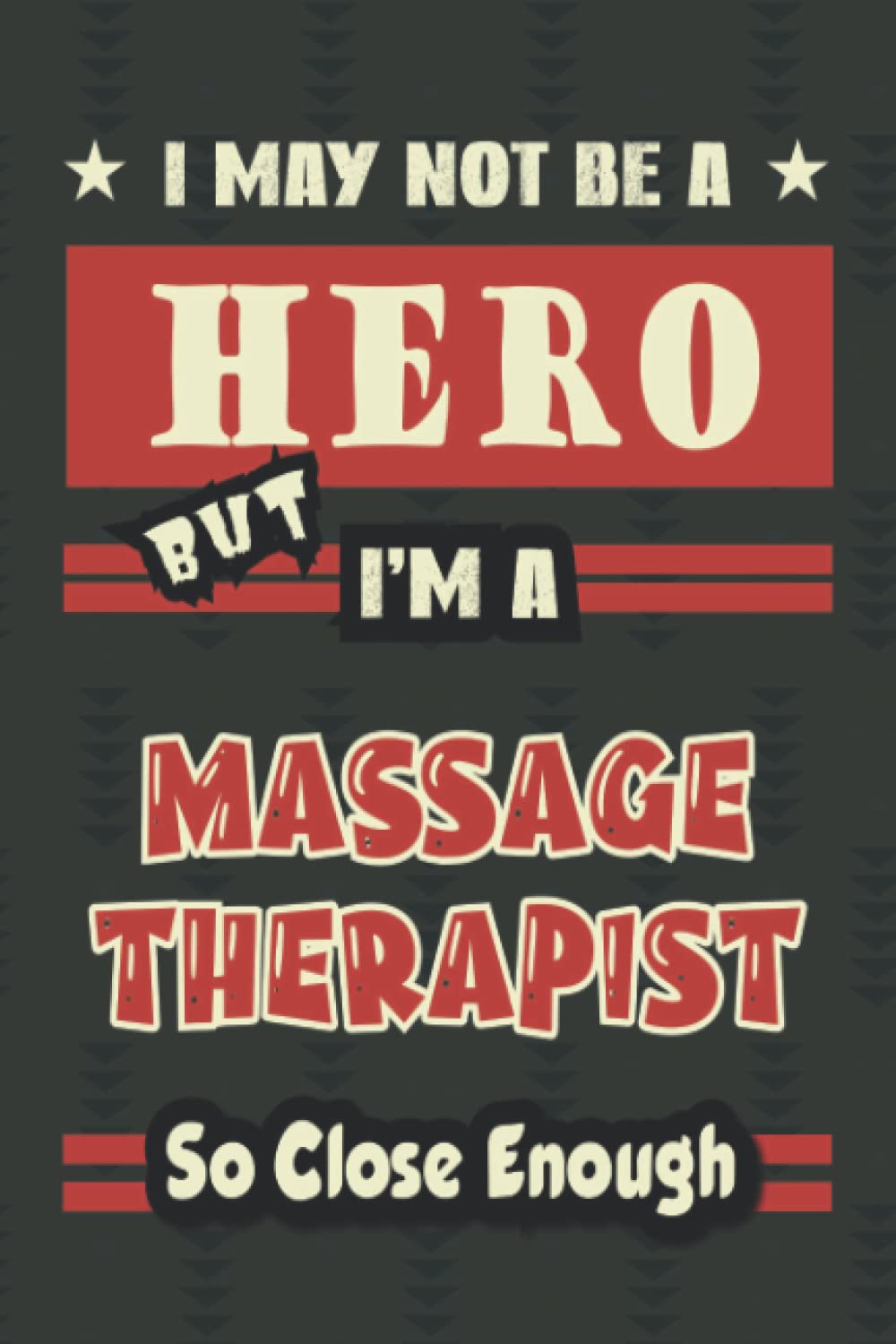Hero Massage Therapist Gift Notebook: 6x9 inch Journal Notebook 120 pages, Perfect For Notes, Journaling, Gift for Co-workers