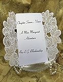  Chapter 7...Vows: A Miss Margaret Adventure (English Edition)