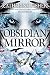 Obsidian Mirror