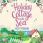 Cover of The Holiday Cottage by the Sea