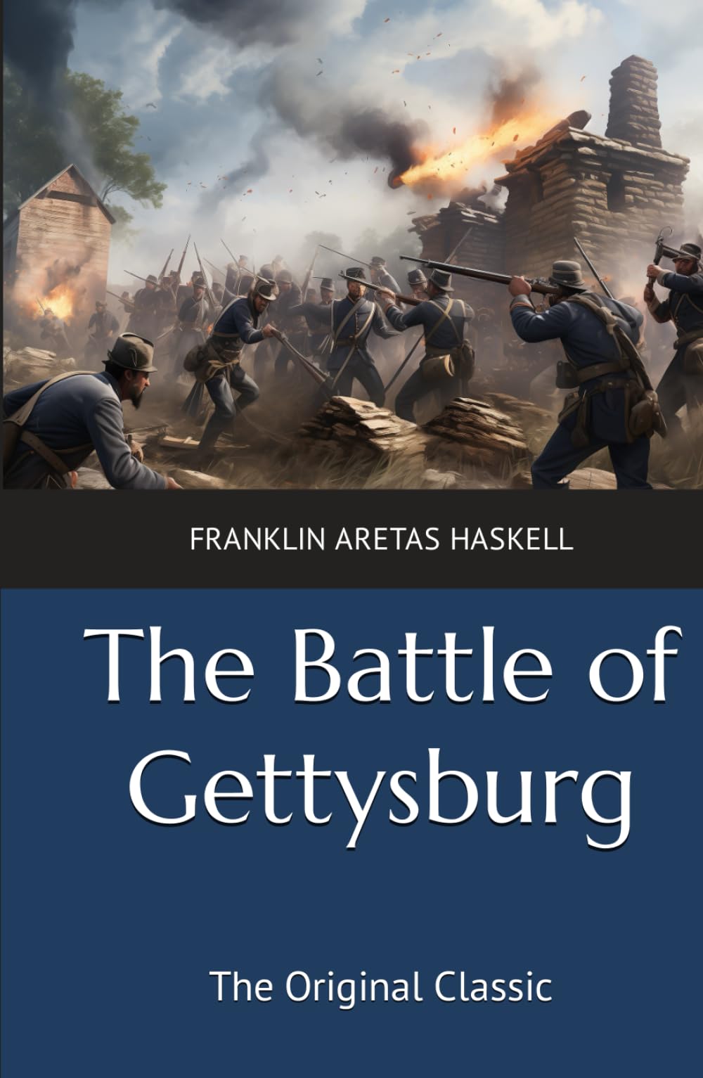 The Battle of Gettysburg: The Original Classic