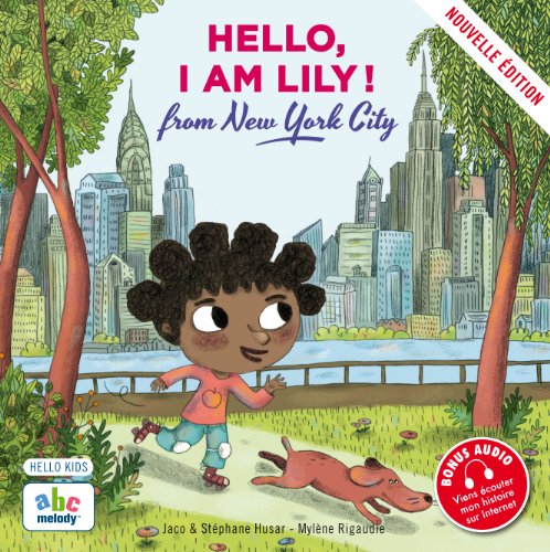 Télécharger HELLO, I AM LILY FROM NEW YORK CITY (Nouvelle édition) Gratuit