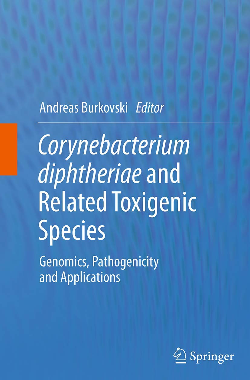 Corynebacterium diphtheriae and Related Toxigenic Species: Genomics, Pathogenicity and Applications
