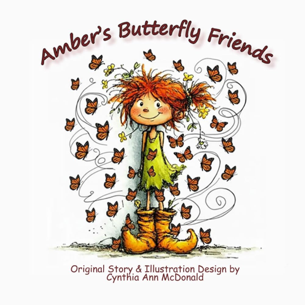 Ambers Butterfly Friends: A journey of Metamorphosis (Ambers World)