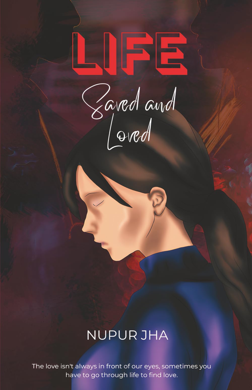 Life: Saved and Loved (Life Series)