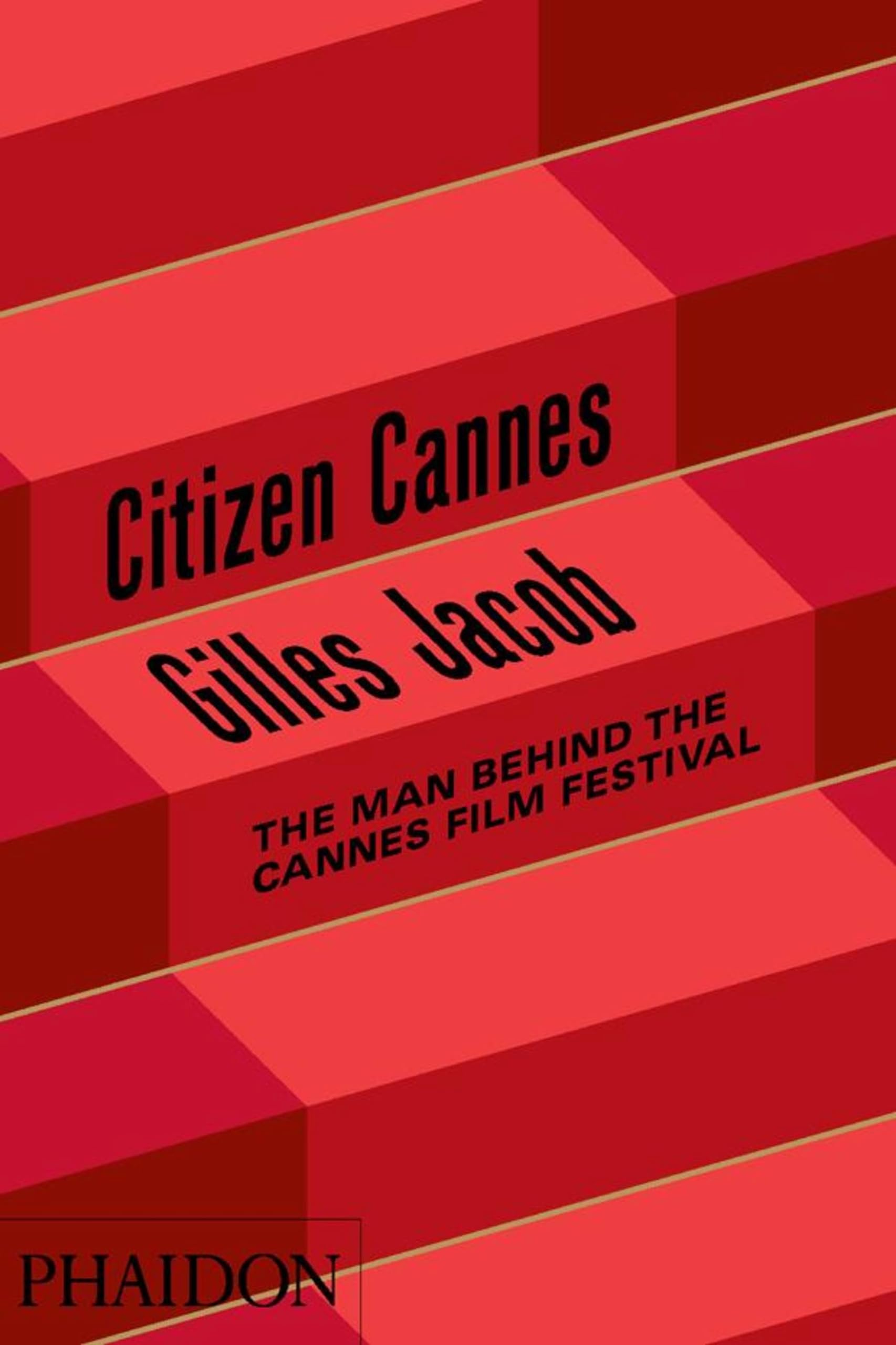 Citizen Cannes by Gilles Jacob HARDBACK 9780714861906