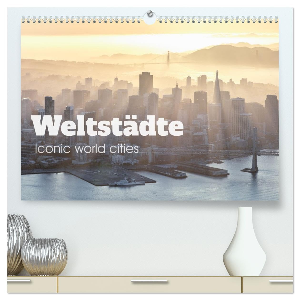 Weltstädte - Iconic world cities (hochwertiger Premium Wandkalender 2026 DIN A2 quer), Kunstdruck in Hochglanz: Besuchen Sie die berühmtesten Städte der Welt