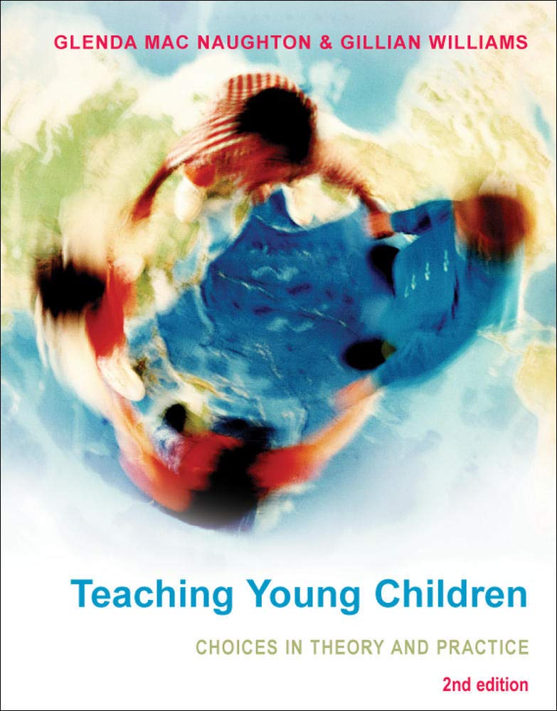 Teaching Young Children: Choices In Theory And Practice