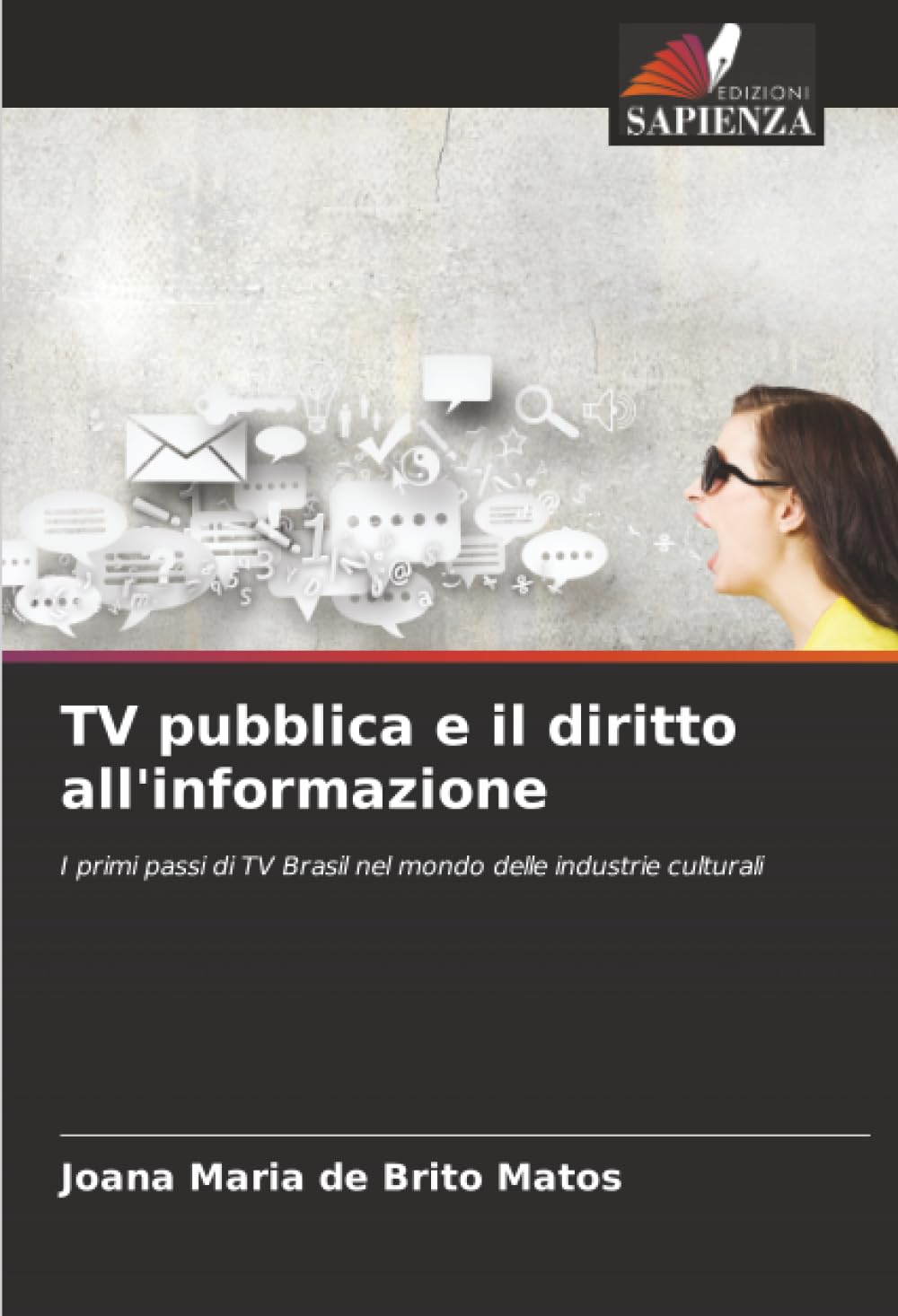 TV pubblica e il diritto all'informazione: I primi passi di TV Brasil nel mondo delle industrie culturali